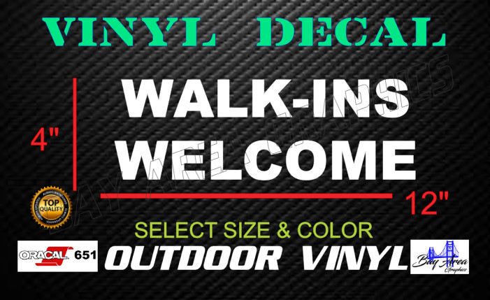 WALK-INS WELCOME Text Vinyl Lettering Storefront Window Decal Business Sign