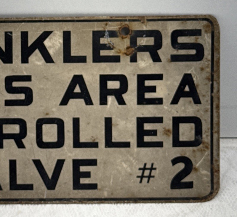 VINTAGE 2 SIDED SPRINKLERS IN THIS AREA CONTROLLED BY VALVE #2 SIGN 12” X6”