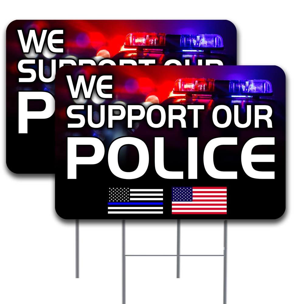 We Support Police 2 Pack Double-Sided Yard Signs 16&Prime; x 24&Prime; with Metal Stakes (M