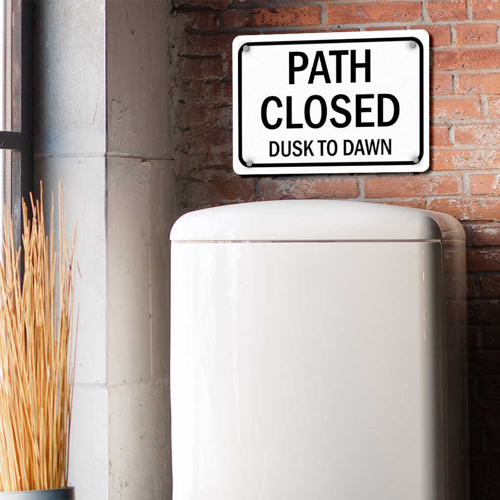 Horizontal Metal Sign Path Closed Dusk Dawn Road Weatherproof Street Signage