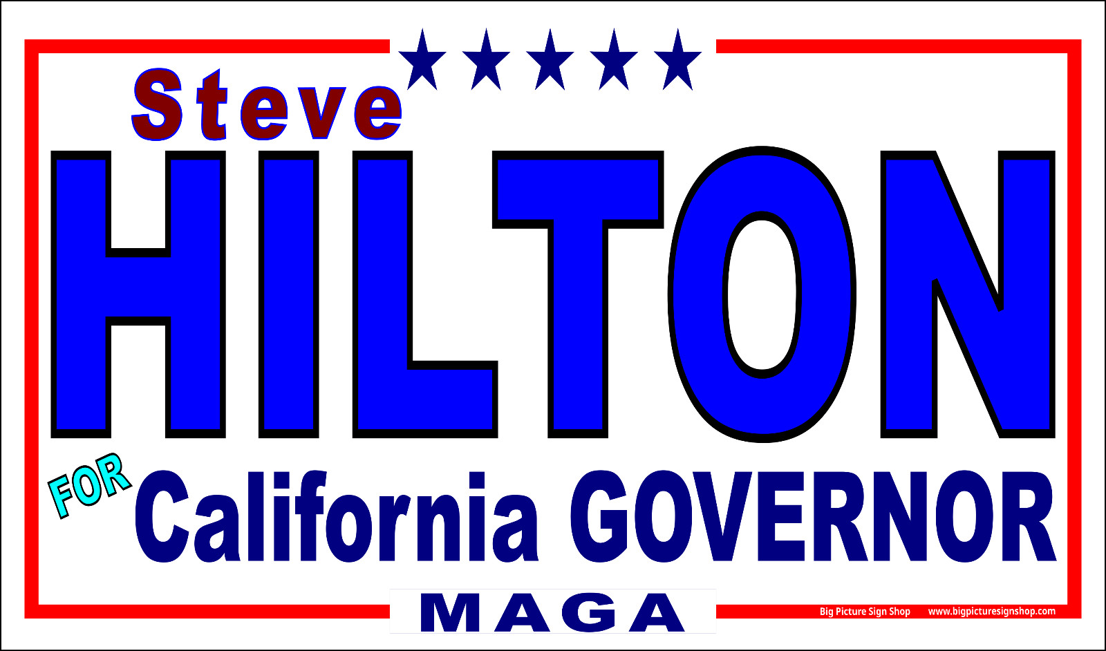 Steve HILTON CALIFORNIA GOVERNOR -Vinyl Banners -LARGE-Fast Shipping-USA MADE-30