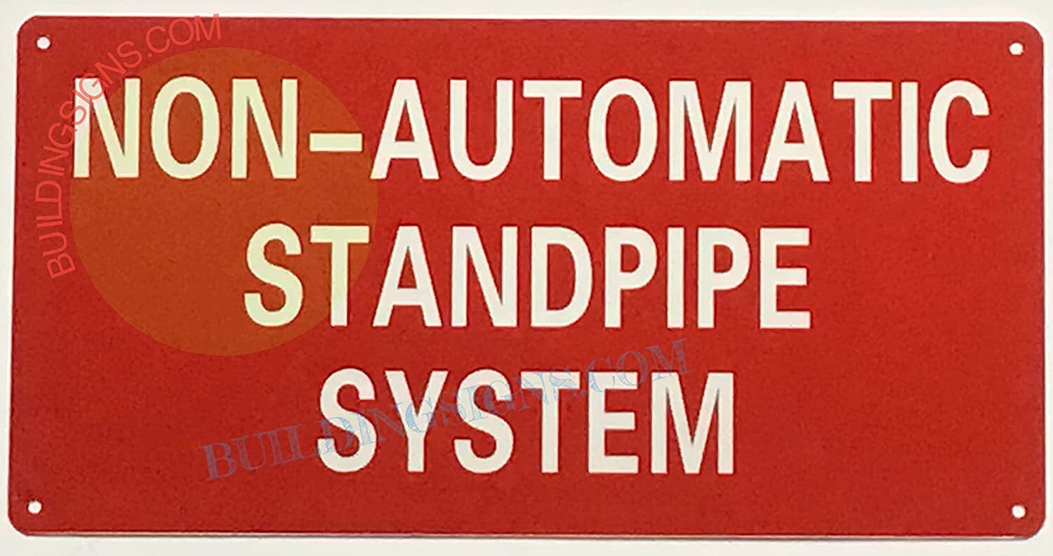 Non Automatic Standpipe System Sign (Rust Free, RED, Reflective)-REF24-1027