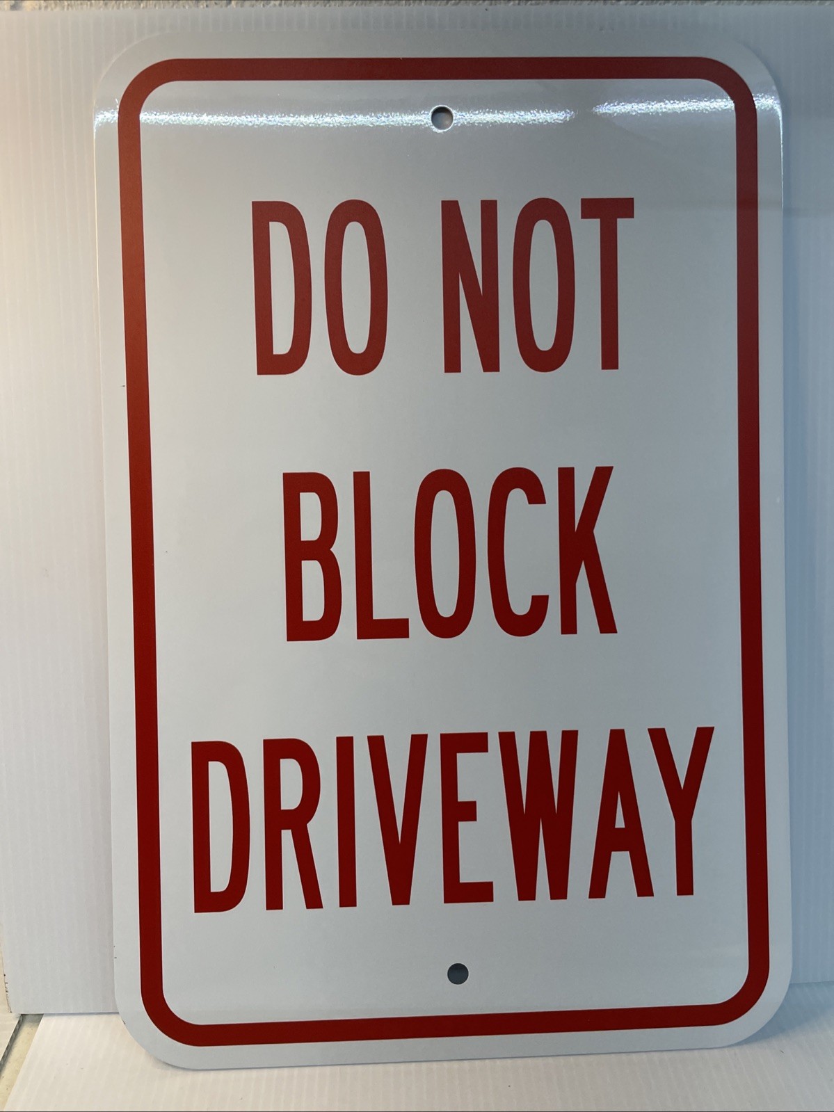Vertical Metal Sign – Do Not Block Driveway – 18X12” Weatherproof – New Open Box