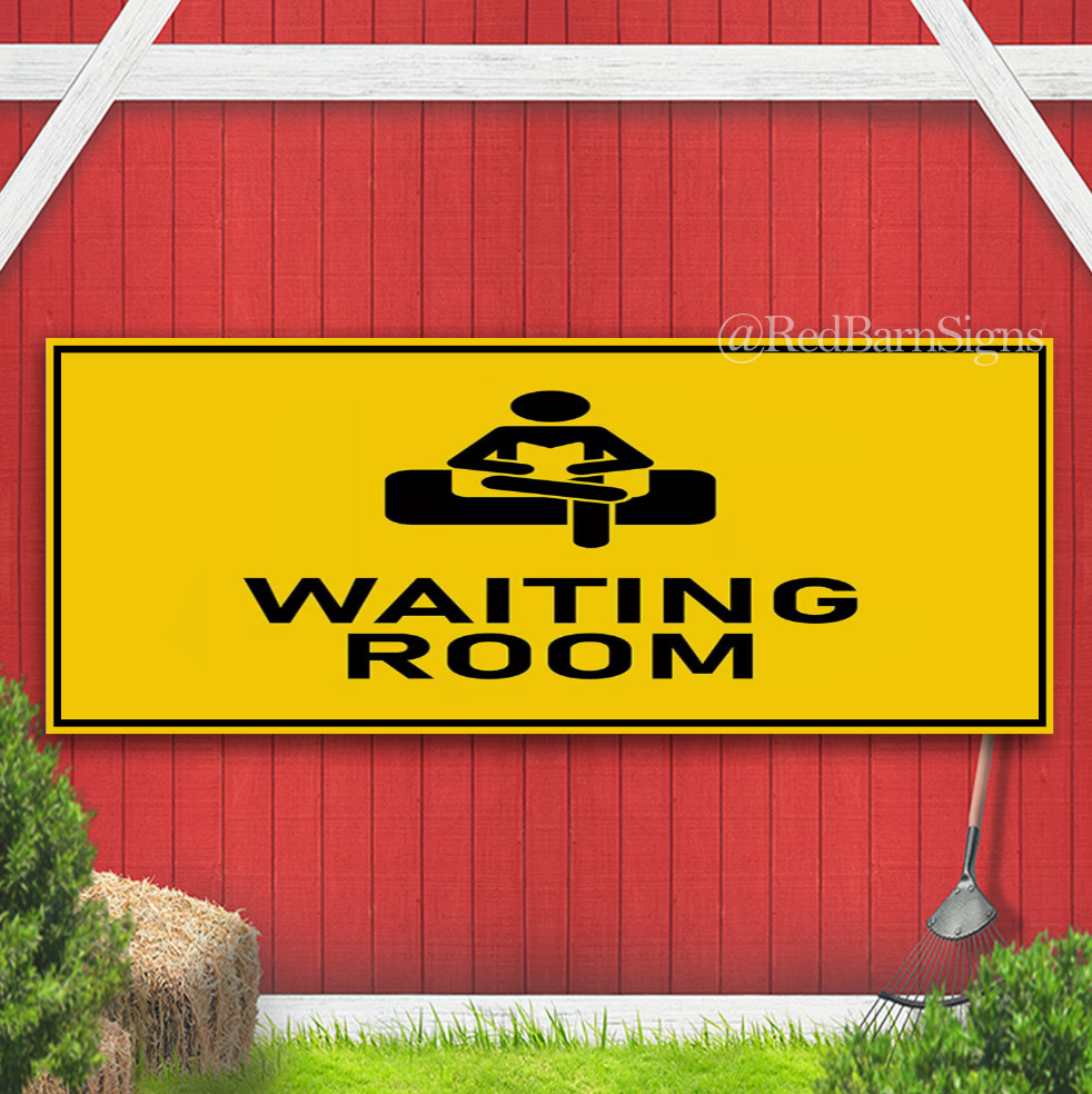 Waiting Room Workplace Business Signage Indoor Outdoor Banner Sign