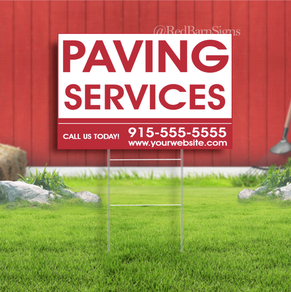 Paving Services Call Us Today Indoor Outdoor Yard Sign with metal stakes