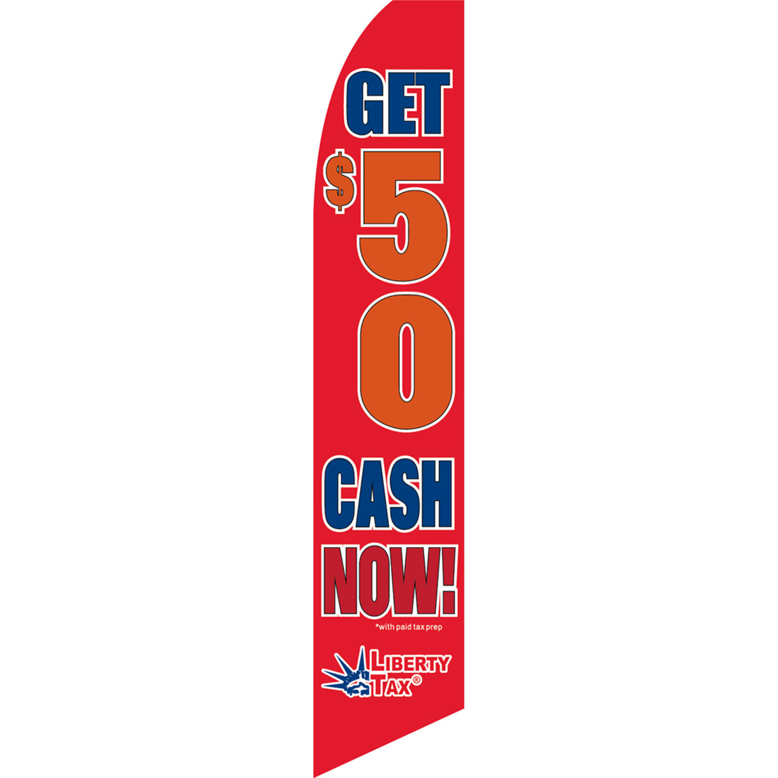 Liberty Tax Service Cash Now 2 1/2 ft X 11 1/2 ft Swooper Flag