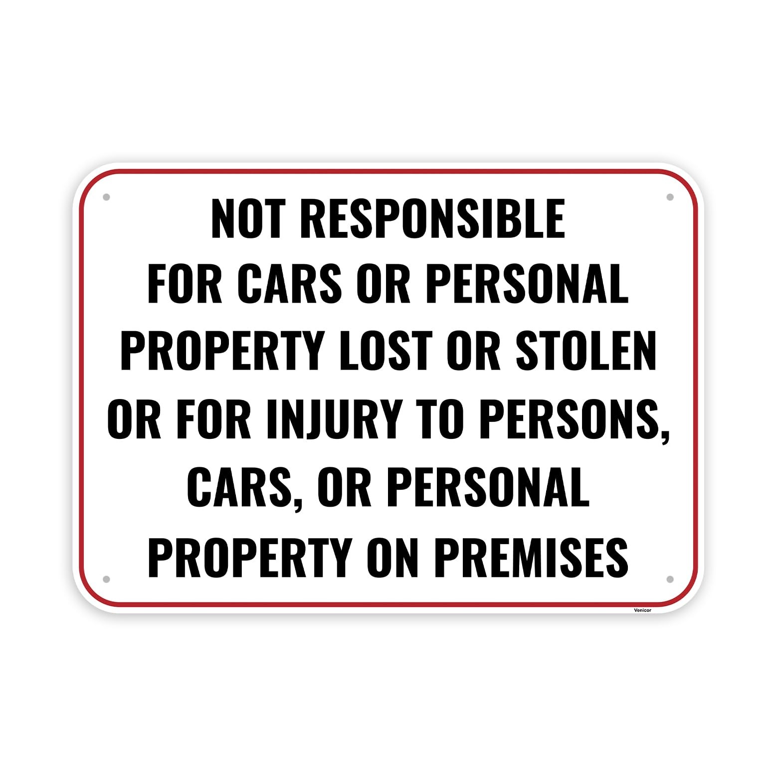 Not Responsible Accidents Injuries Lost Stolen Liability Sign 14×10 Inch