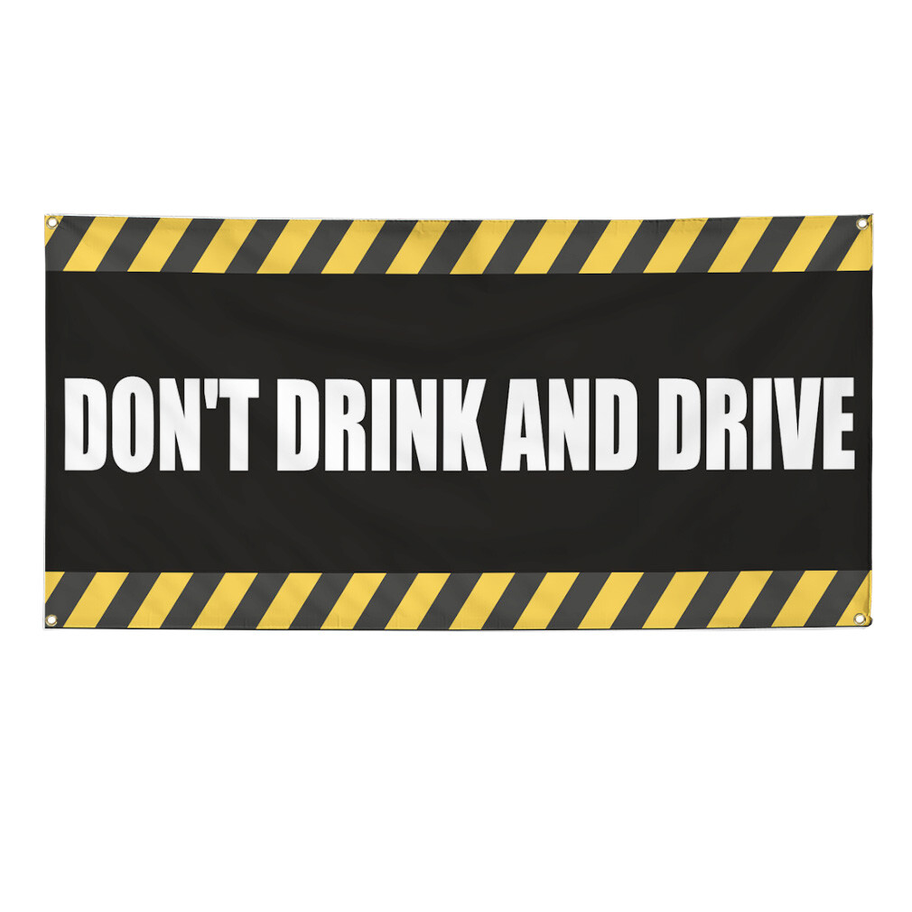 Vinyl Banner Multiple Sizes Don&rsquo;T Drink and Drive Restaurant & Food Outdoor