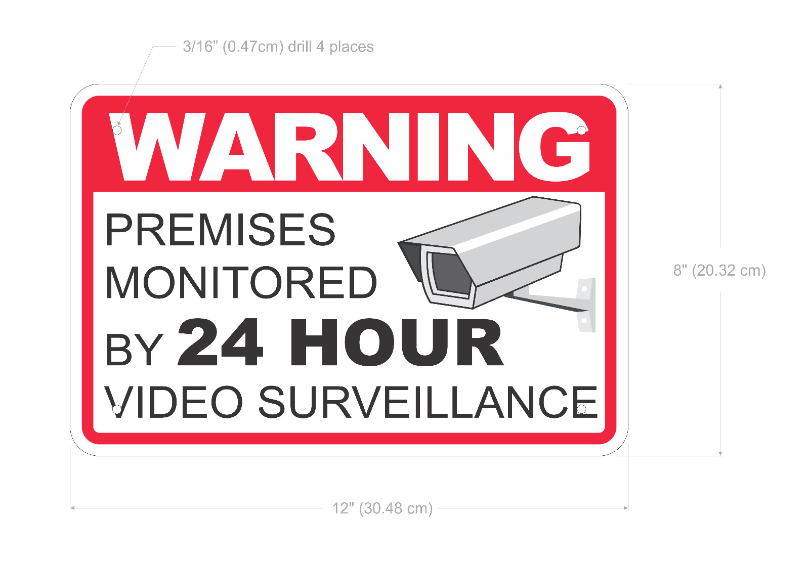 Warning Premises Monitored By 24 Hour Video Surveillance | 8 x 12 Sign Security