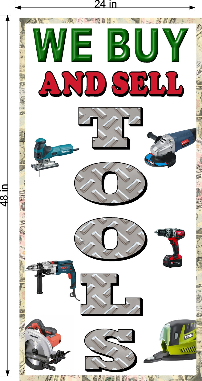 NEW PERFORATED WINDOW VINYL DECAL WE BUY AND SELL TOOLS 2&prime; X 4&prime; VERTICAL