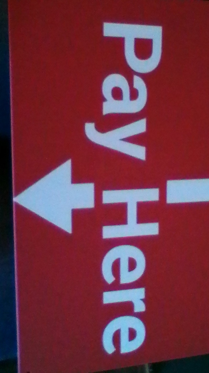 Red and White Frame Graphic Sign &lsquo;Pay Here&rsquo; Business Hours Arrow