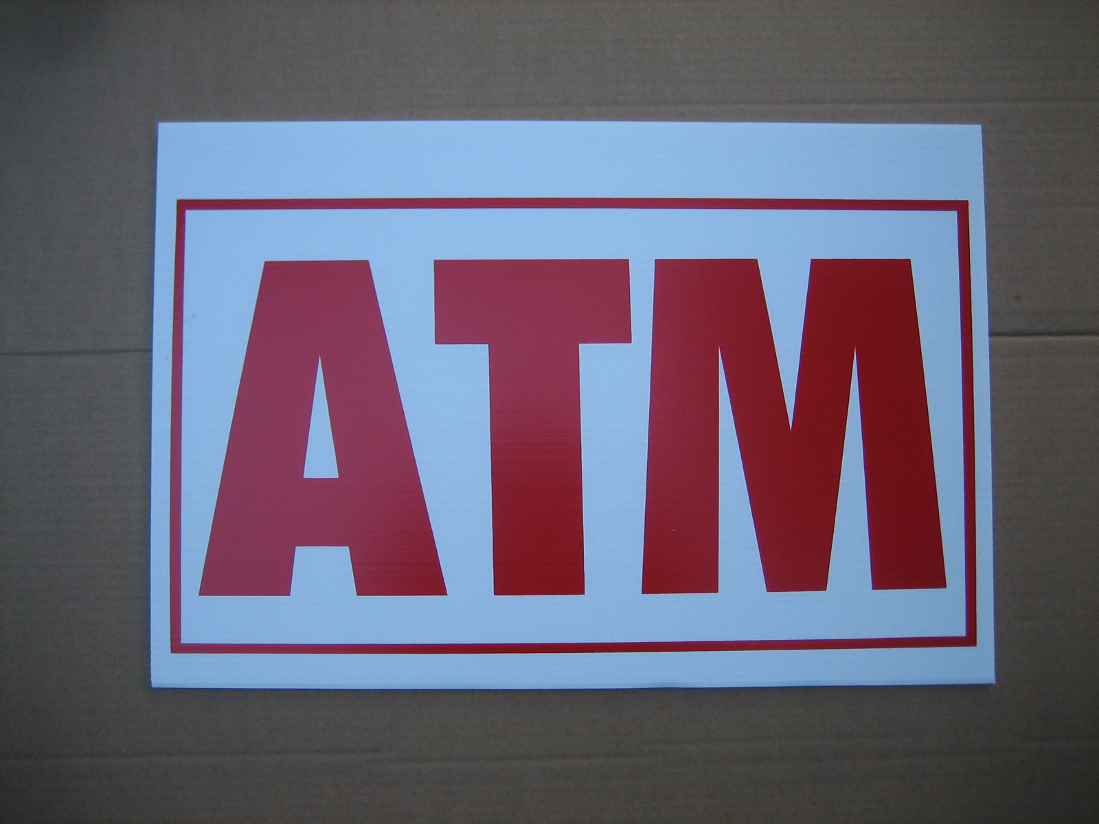 50 ATM coroplast SIGNS 16&Prime;x 24&Prime; $2.50 ea. Mix & Match (5 designs to choose)