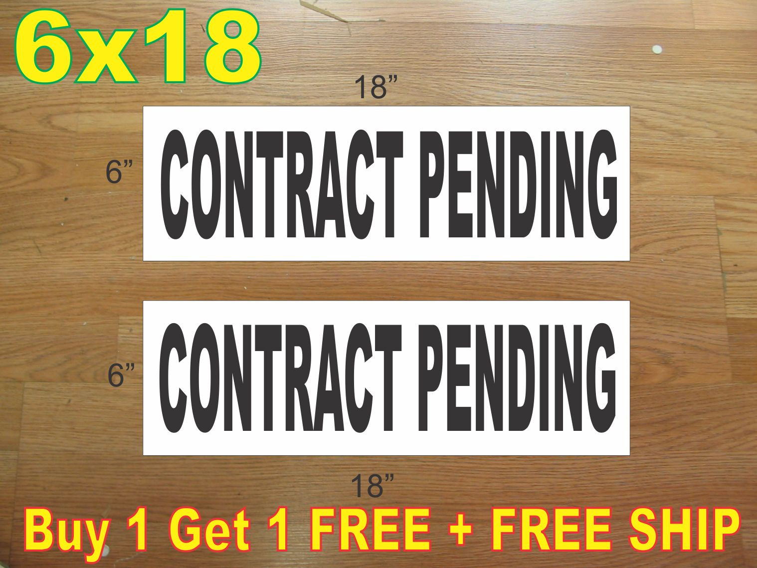 6&Prime;x18&Prime; CONTRACT PENDING Black REAL ESTATE RIDER SIGNS Buy 1 Get 1 FREE 2 Sided