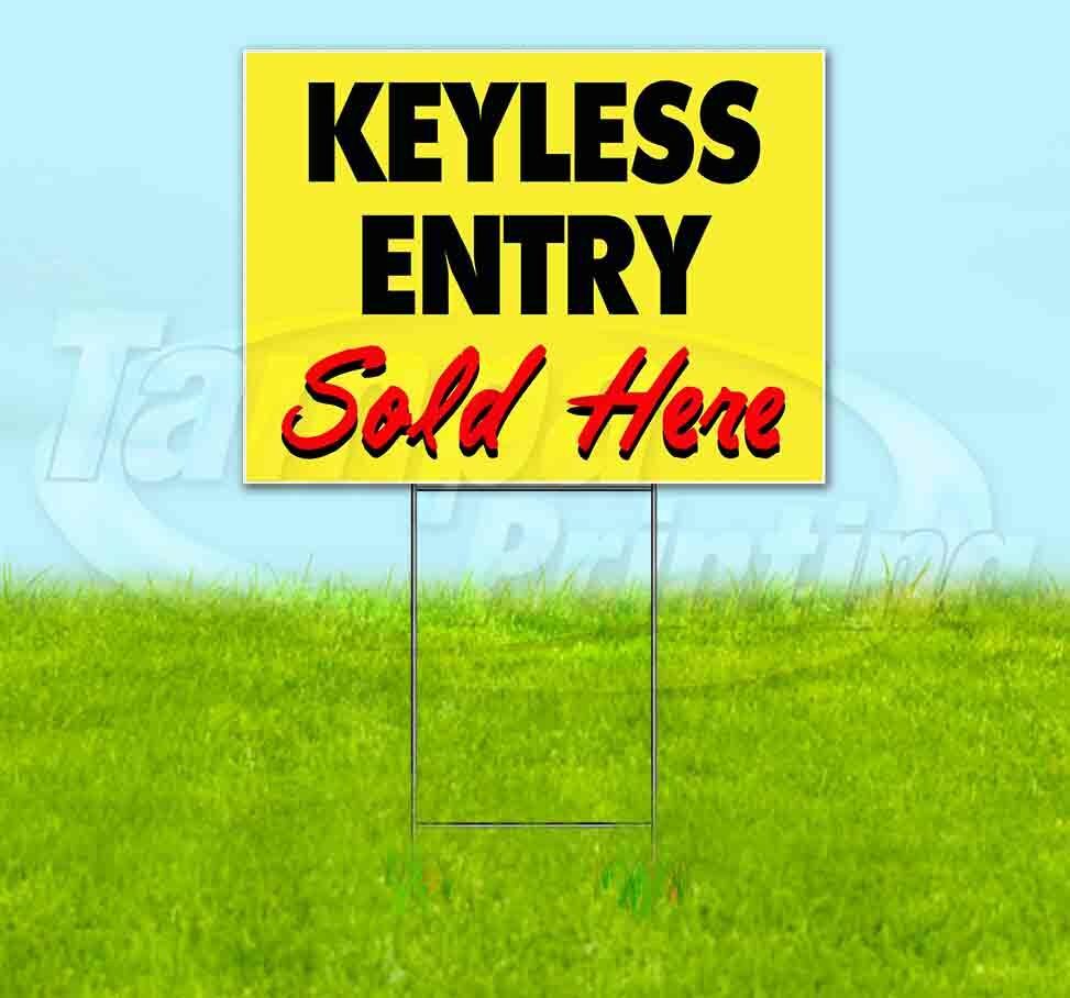 KEYLESS ENTRY SOLD HERE Yard Sign Corrugated Plastic Bandit Lawn Decoration