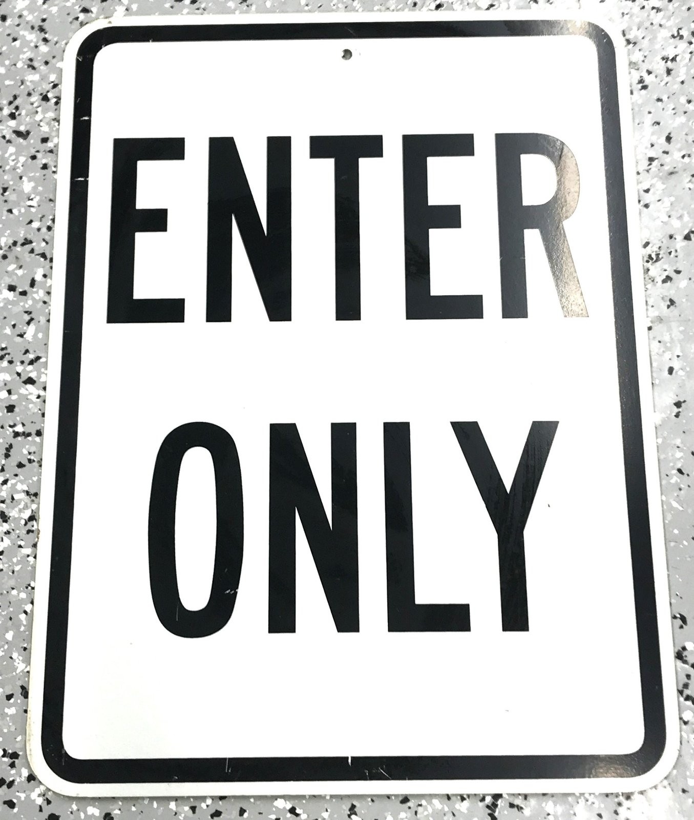 Unbranded Enter Only Aluminum Sign 24&Prime; x 18&Prime; x 2&Prime; USED