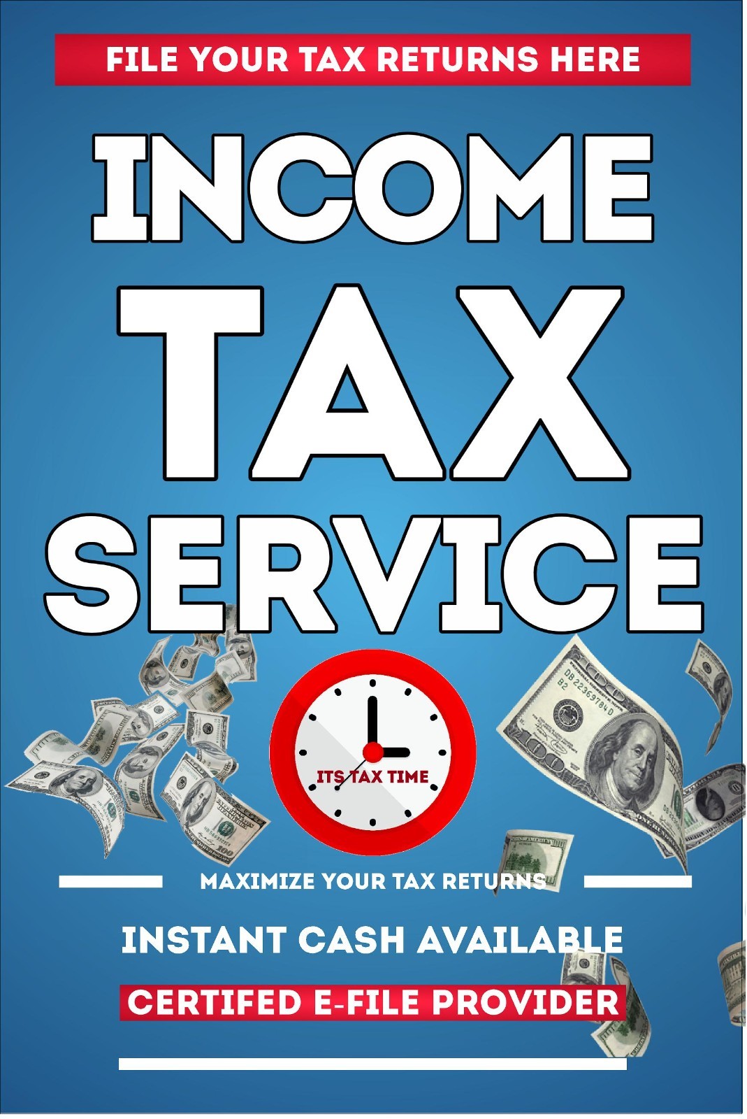 Income Tax Service Instant Cash Available e-file Advertising poster sign