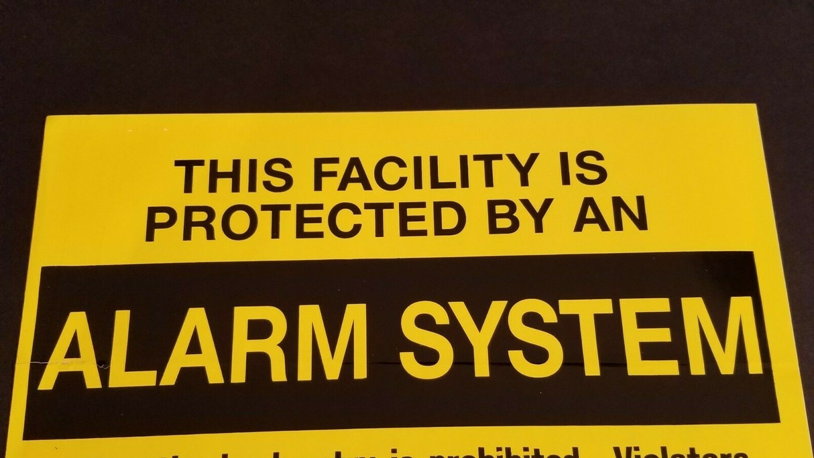 LARGE Facility Protected By Alarm System Sticker 10&Prime; X 8&Prime;