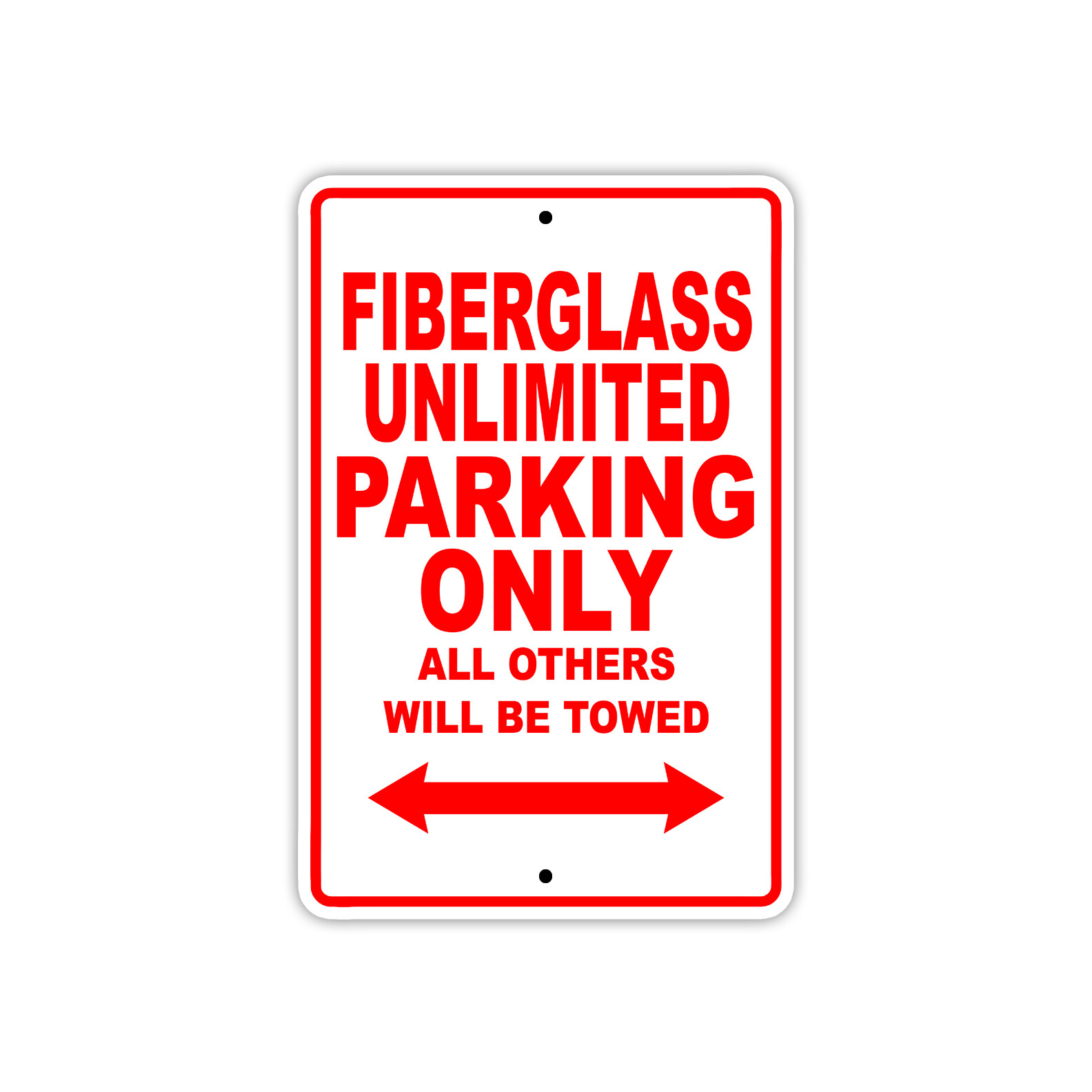 Fiberglass Unlimited Parking Only Decor Novelty Notice Aluminum Metal Sign