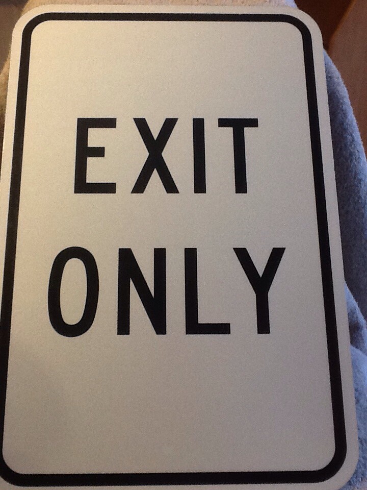 EXIT ONLY Aluminum 12&Prime;x18&Prime; Pre-Drilled Sign « NEW »