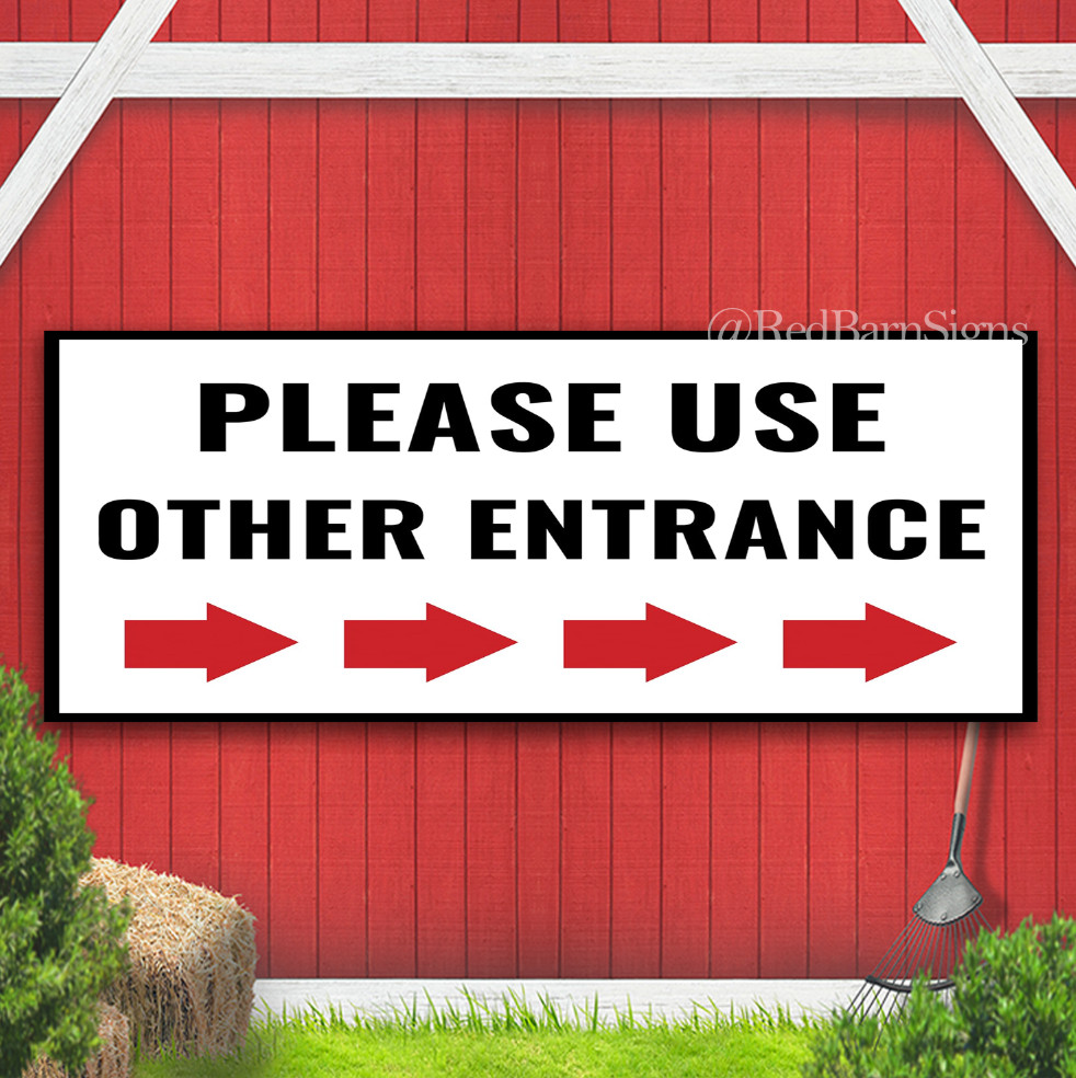 Please use other entrance Indoor Outdoor Banner Sign