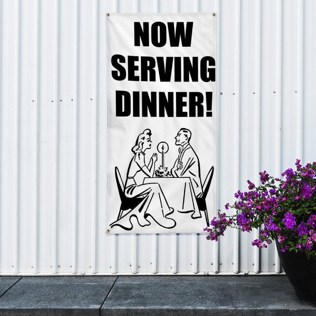 Vertical Vinyl Banner Multiple Sizes Now Serving Dinner Business L Outdoor