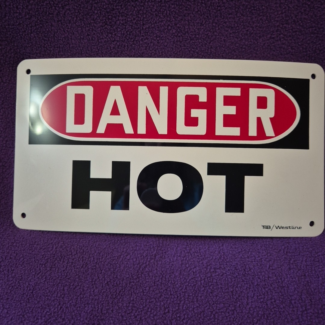 Danger Hot Sign, Plastic, Vinyl, Wall 6×10 Inches