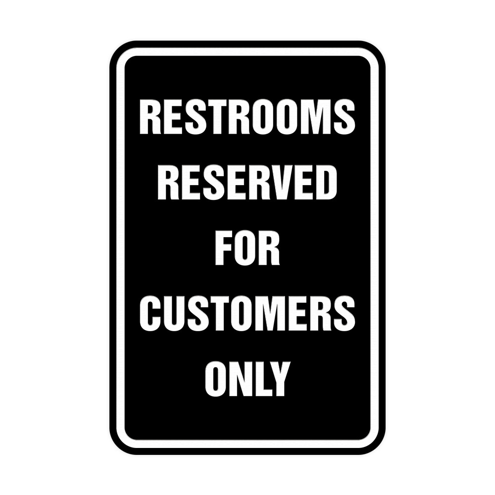 Restrooms Reserved For Customers Only Sign (Black) – Small 4×6&Prime;