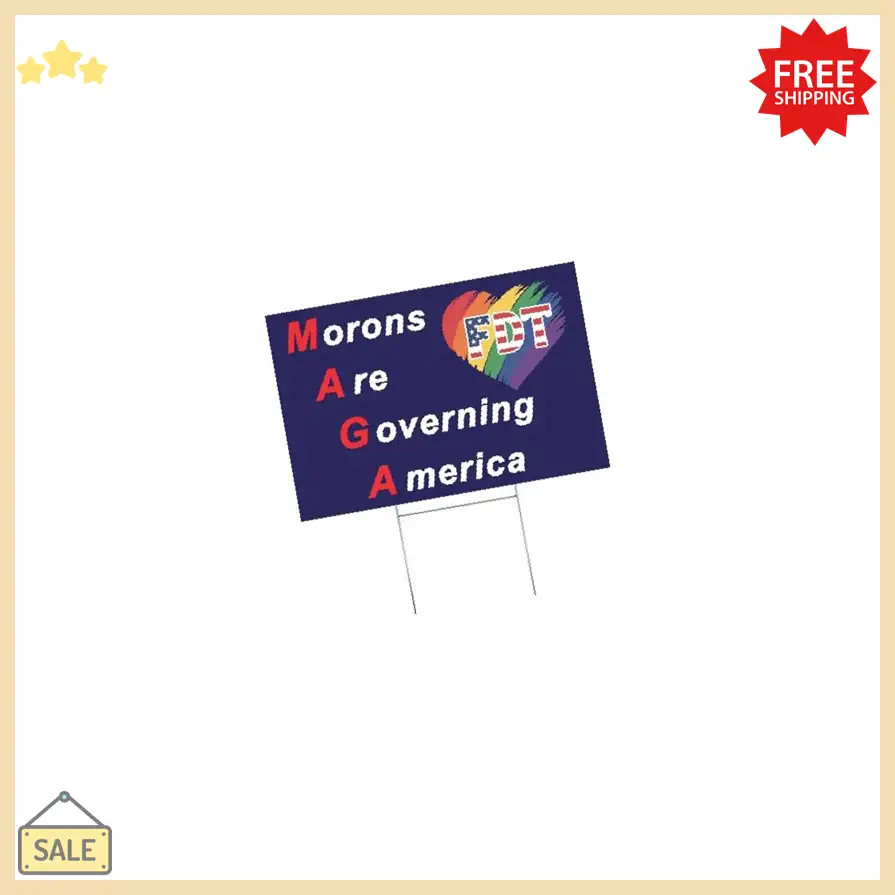 Morons Are Governing America Yard Sign – 18&Prime;x12&Prime; Double-Sided Anti MAGA Sign – D