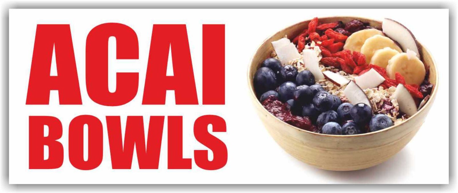 ACAI BOWLS Advertising Banner Vinyl Mesh Sign Breakfast Healthy Food Truck
