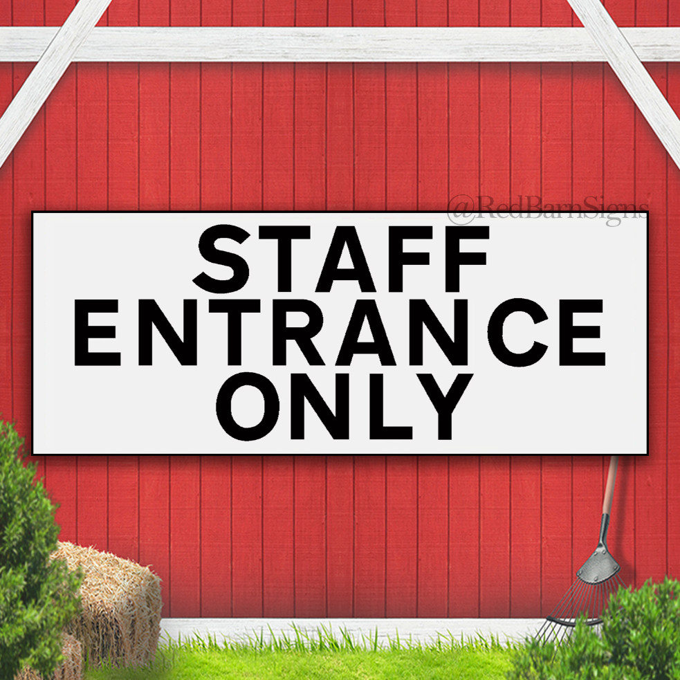 STAFF ENTRANCE ONLY banner sign with grommets