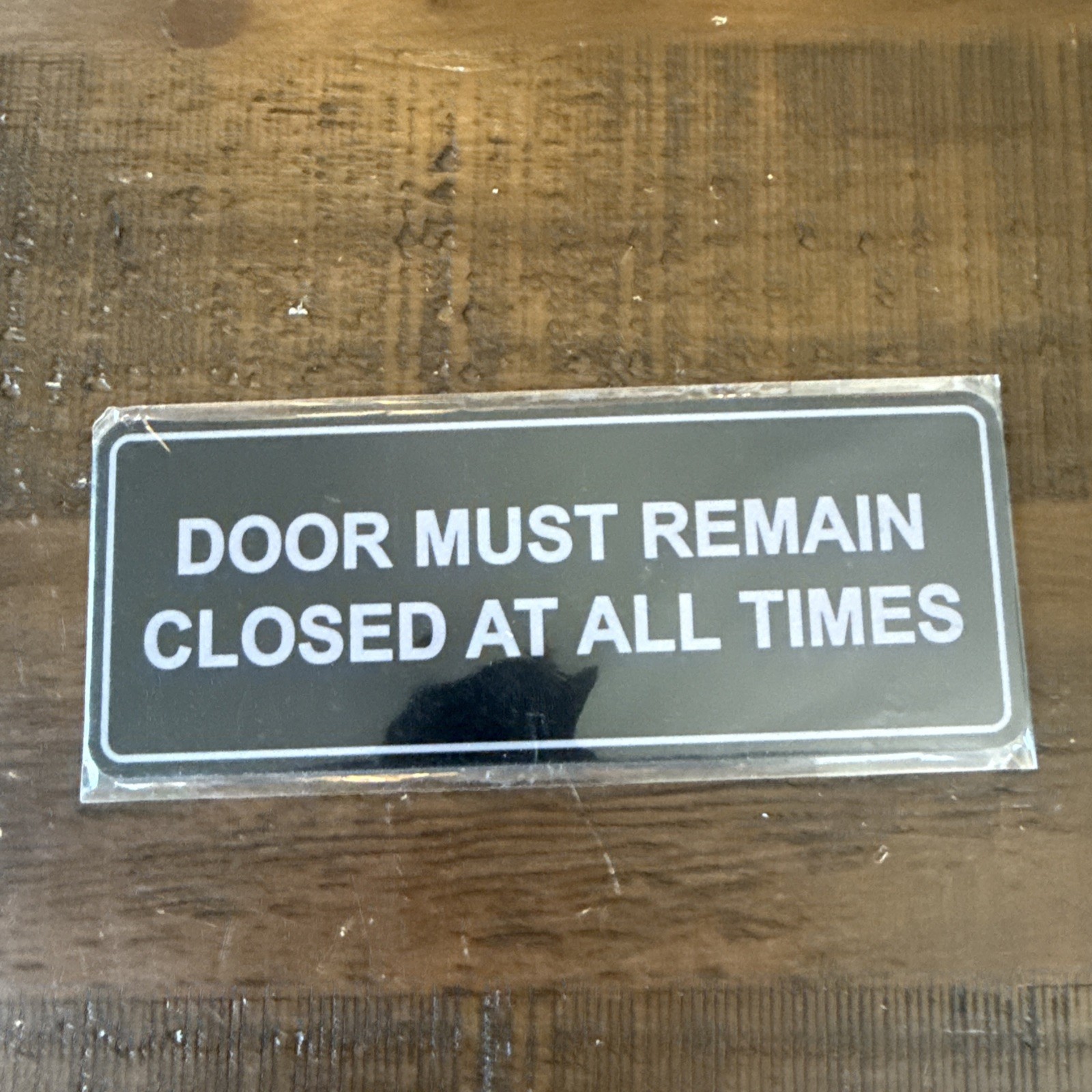 Standard Door Must Remain Closed At All Times Sign Black Silver 2-3/4&Prime; X 7&Prime;