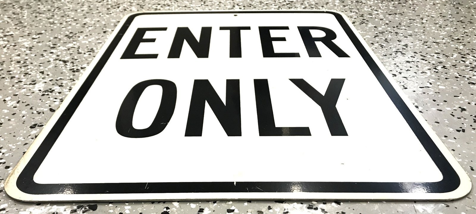 Unbranded Enter Only Aluminum Sign 24&Prime; x 18&Prime; x 2&Prime; USED