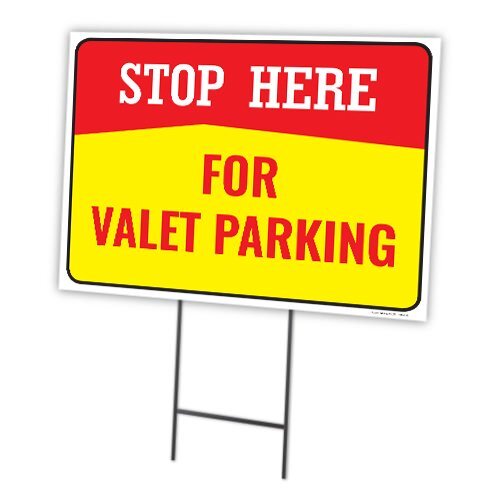 Stop Here for Valet Parking | Sidewalk Yard Sign w/ Metal Stakes | 24&Prime;W x 18&Prime;H