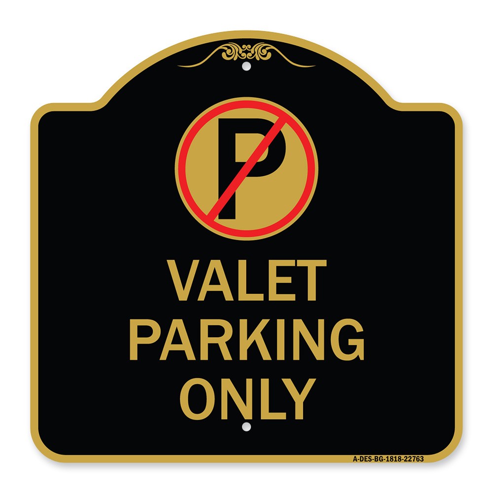 Designer Series – Valet Parking Only Heavy Gauge Aluminum Architectural Sign