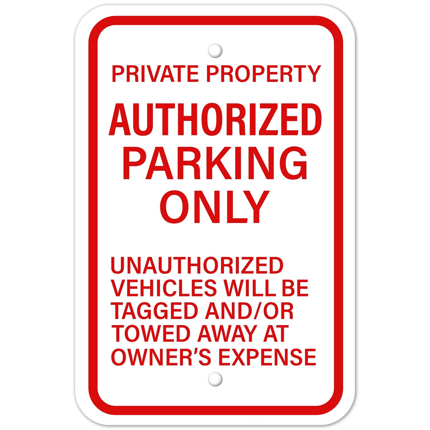 Authorized Parking Only Aluminum Composite Metal Sign Private Property 12&Prime;x18&Prime;