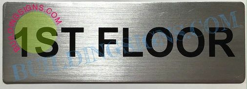 1ST Floor Sign (Brushed Aluminum, 3X9)–REF24-1027