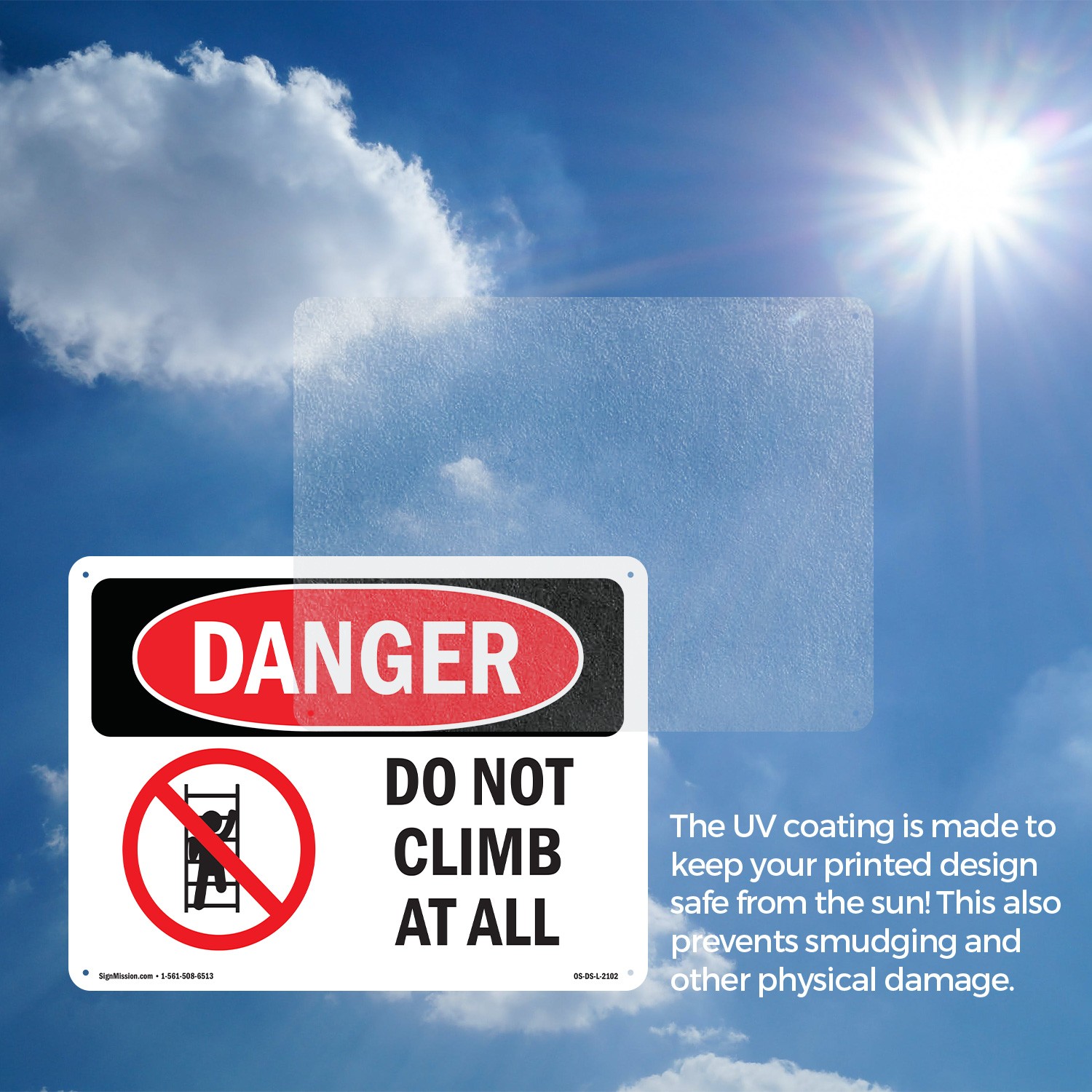 Do Not Climb At All OSHA Danger Sign Metal, Plastic, Or Decal – 5 or 10 Pack