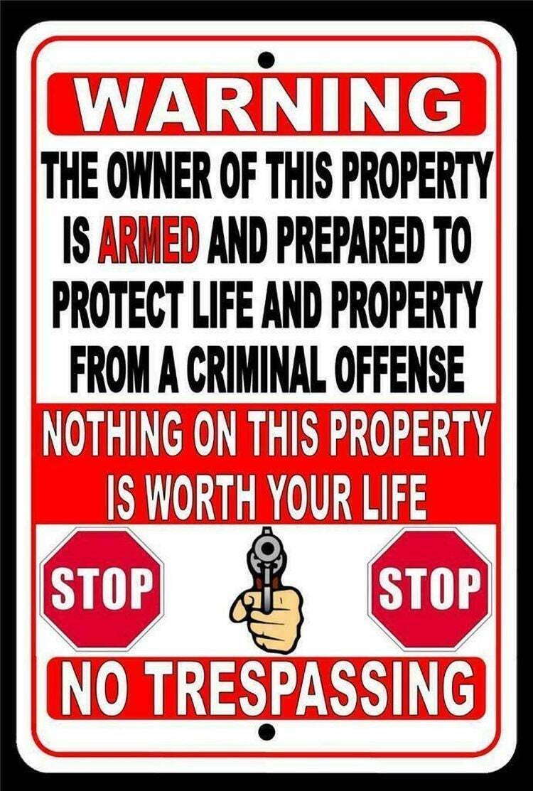 Warning Owner Is Armed And Prepared To Protect Not Worth Your Life Metal Sign /