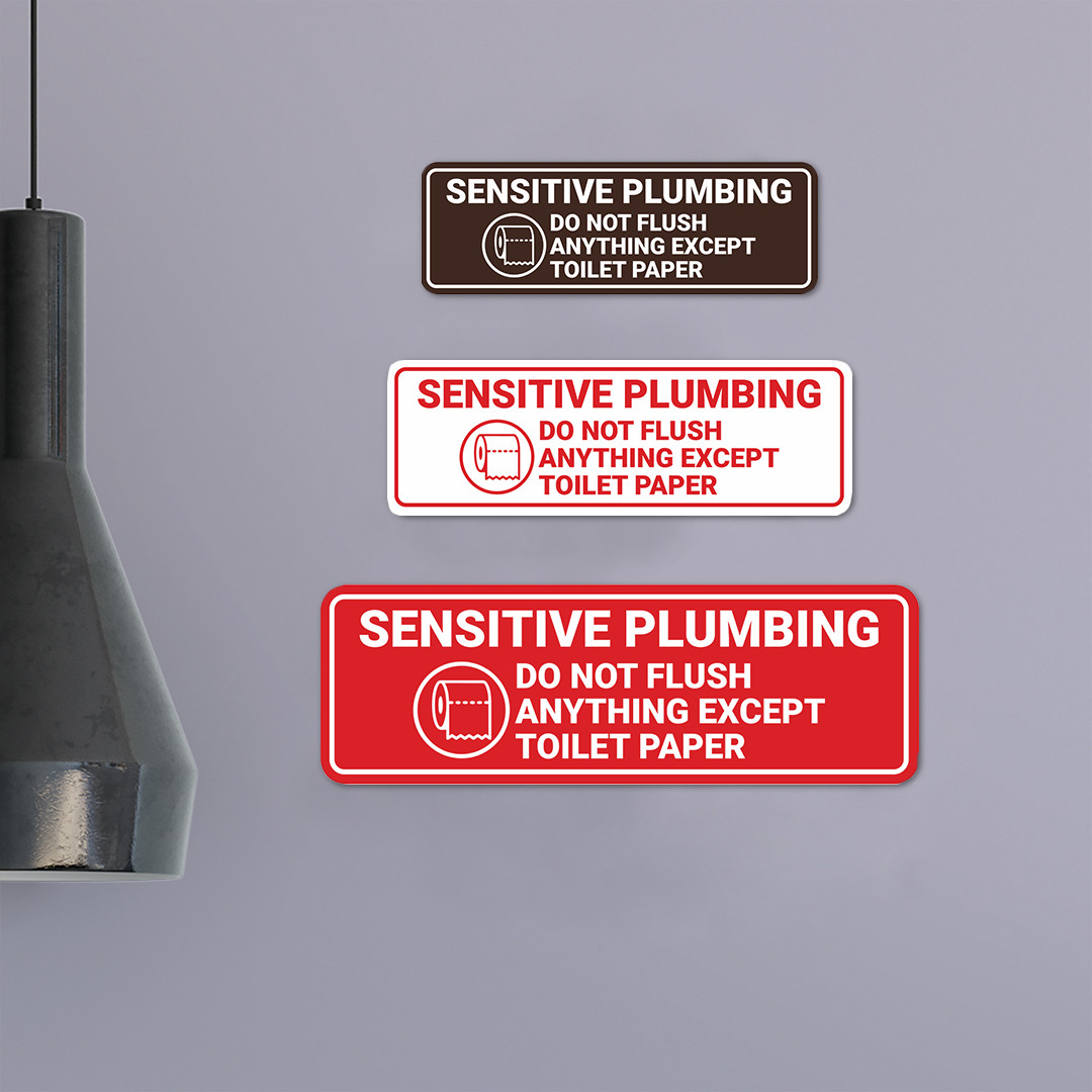 Standard Sensitive Plumbing Do Not Flush Anything Except Toilet Paper Sign
