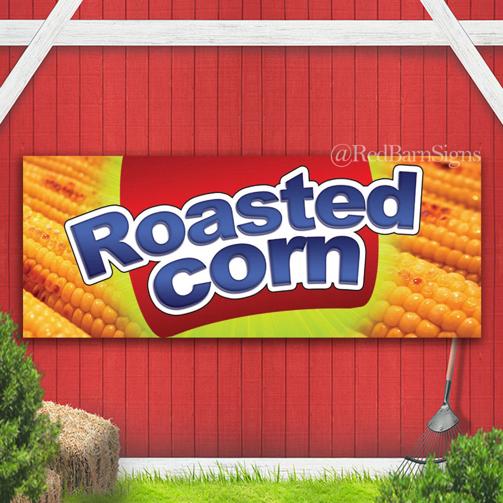 Roasted Corn Indoor Outdoor Banner Sign with grommets