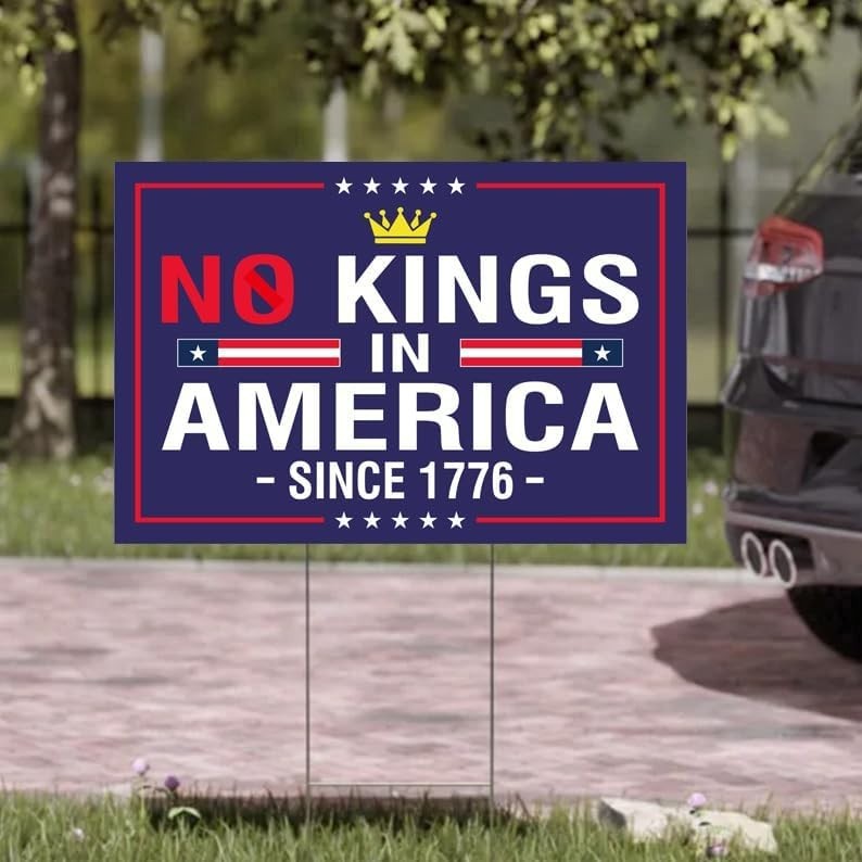 18×12 Double-Sided &lsquo;No Kings In America&rsquo; Sign – Perfect for Protests & Rallies