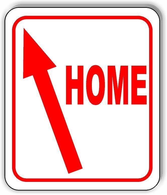 HOME 45 DEGREE UP LEFT ARROW Aluminum Composite Sign