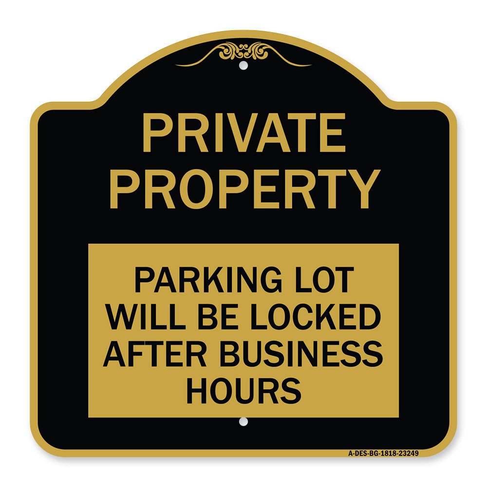 Designer Series Private Property Parking Lot Will Be Locked After Business Hours
