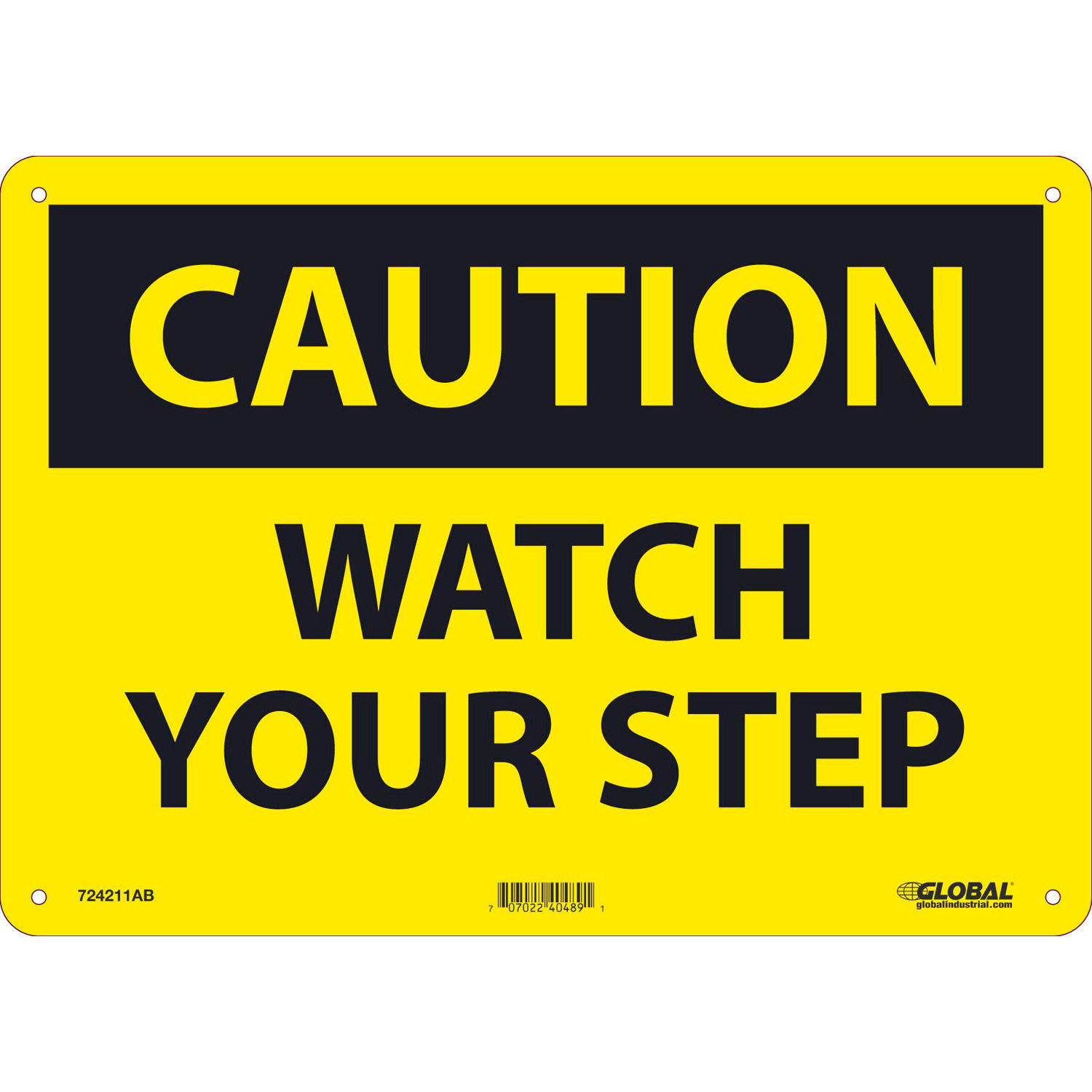 Global Industrial Caution Watch Your Step Sign 10×14 Aluminum