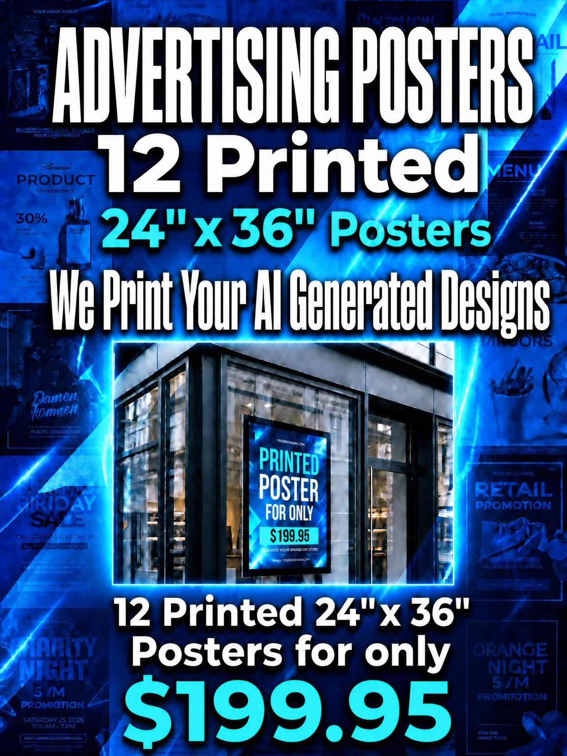 12 Printed Advertising poster signs 24&Prime;x36&Prime; each Your Ai Design Bulk printing