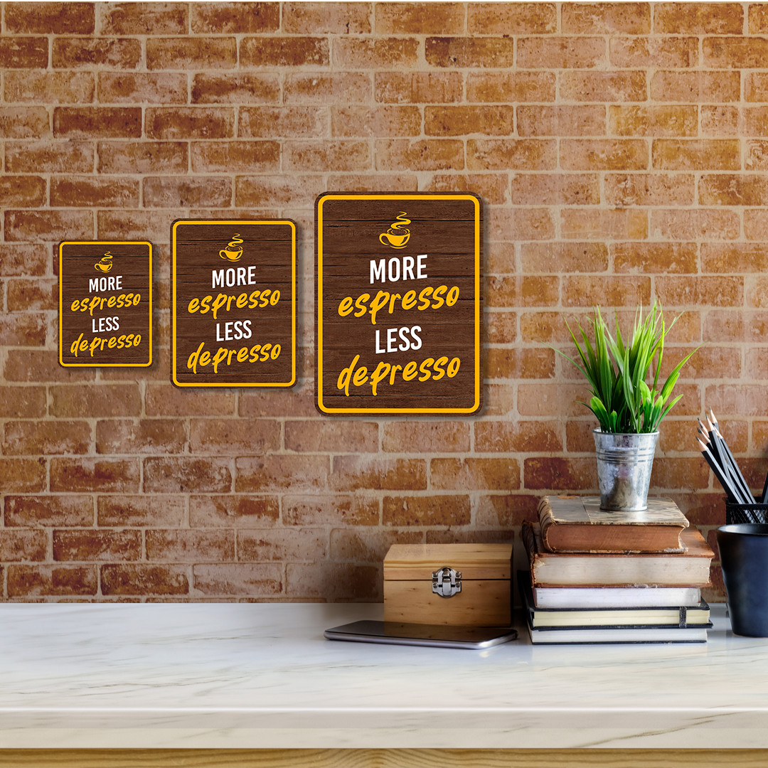 Portrait Round Plus More Espresso Less Depresso Wall or Door Sign