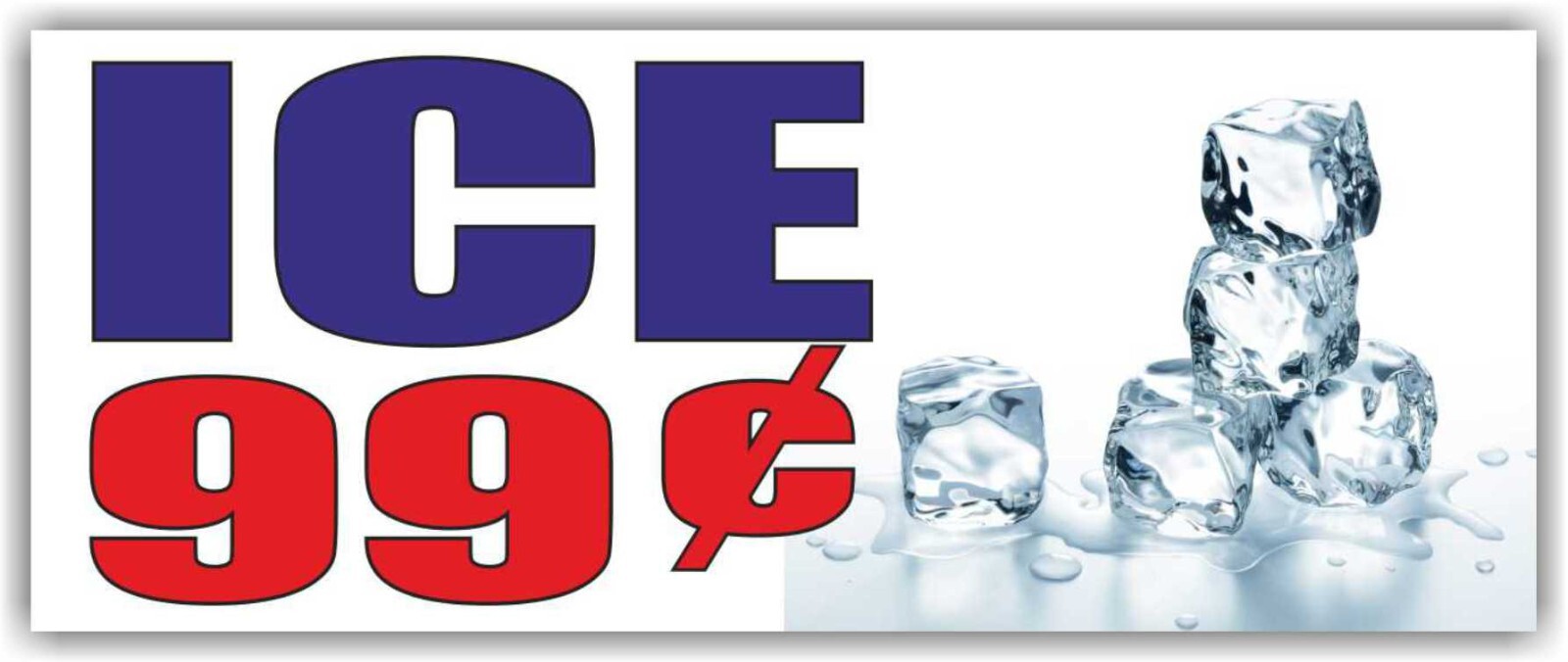 ICE Advertising Banner Vinyl Mesh Sign Flag cold frost 99 cents hielo store shop