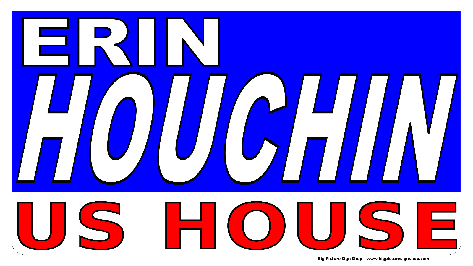 ERIN HOUCHIN US HOUSE Indiana – Vinyl BANNER – HUGE -USA MADE -FAST SHIP -blovwh