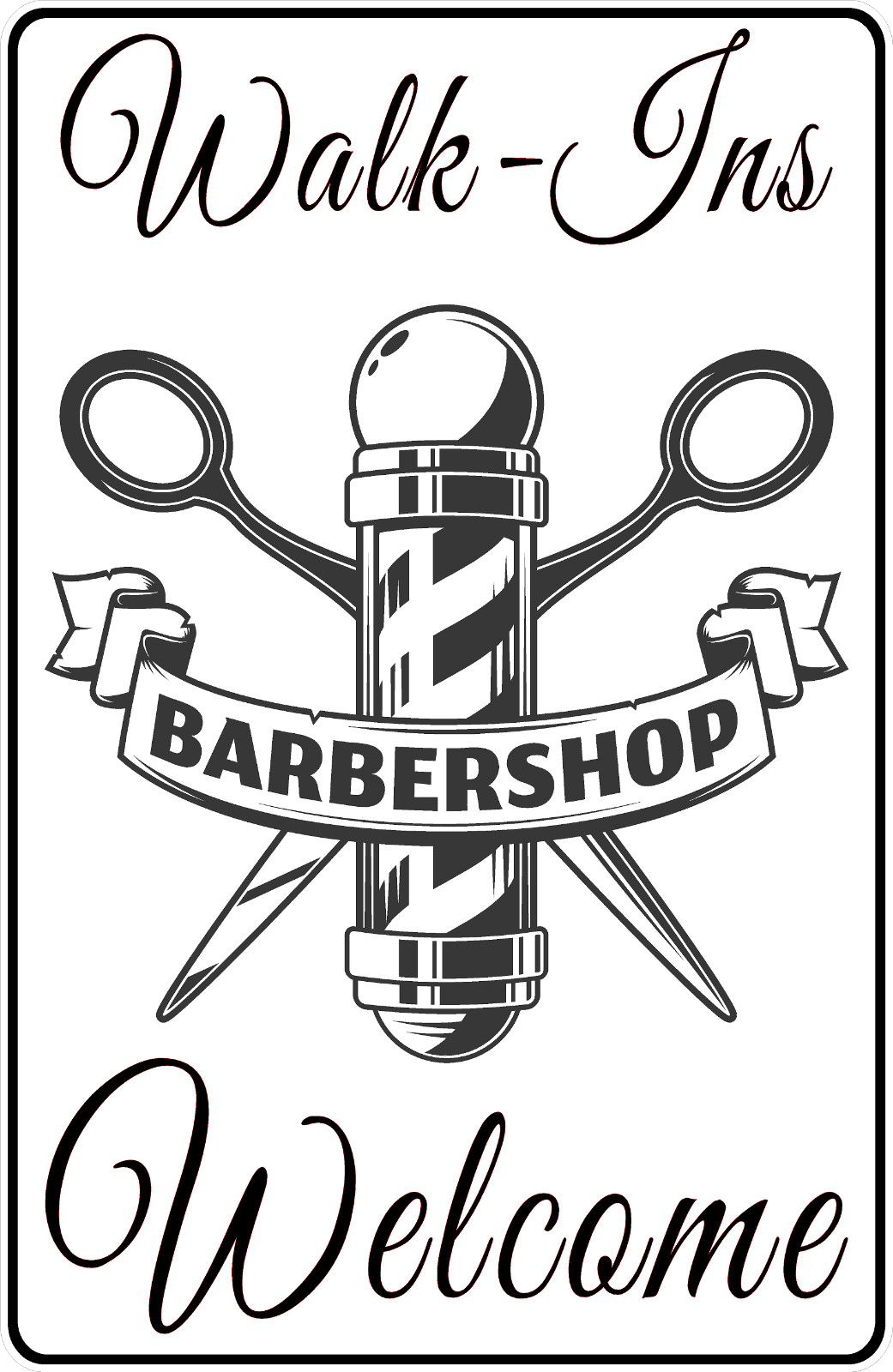 Walk-Ins Welcome Barber Shop Sign. Size Options