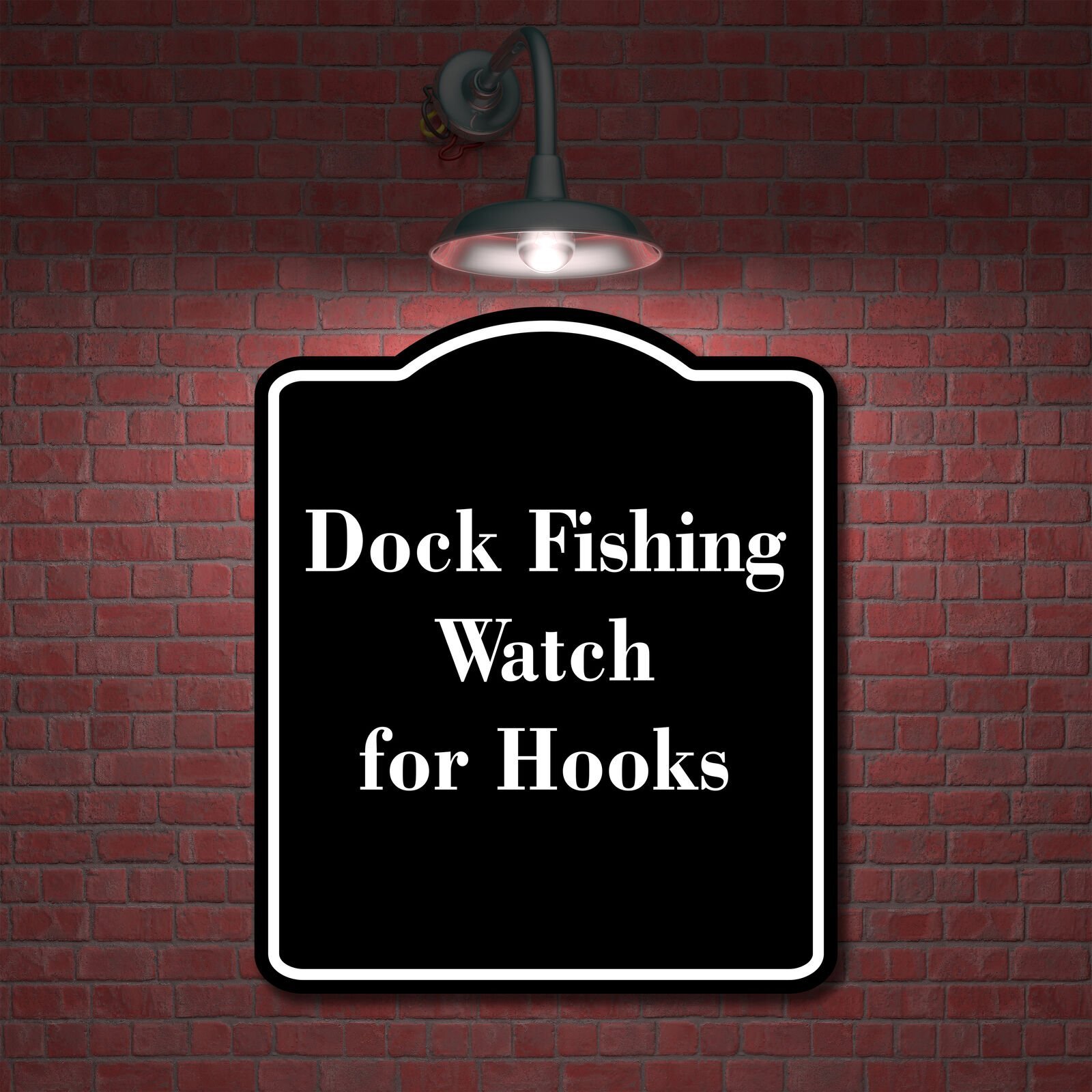 Dock Fishing Watch for Hooks BLACK Aluminum Composite Sign